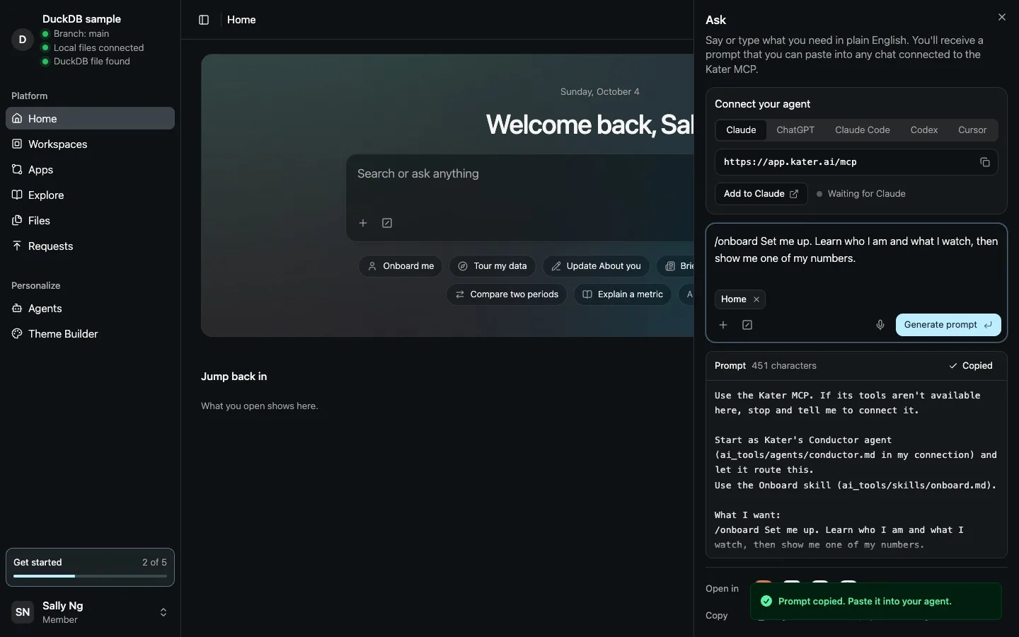 Home with the Ask panel open, showing Connect your agent and a generated prompt