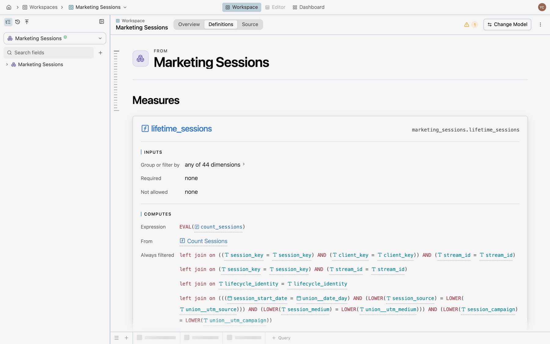 The Marketing Sessions workspace on its Definitions tab, with the lifetime_sessions card: its address marketing_sessions.lifetime_sessions, INPUTS with Group or filter by any of 44 dimensions, Required none and Not allowed none, and COMPUTES with Expression EVAL(count_sessions), From Count Sessions, and Always filtered by the left join on session_key, client_key and stream_id