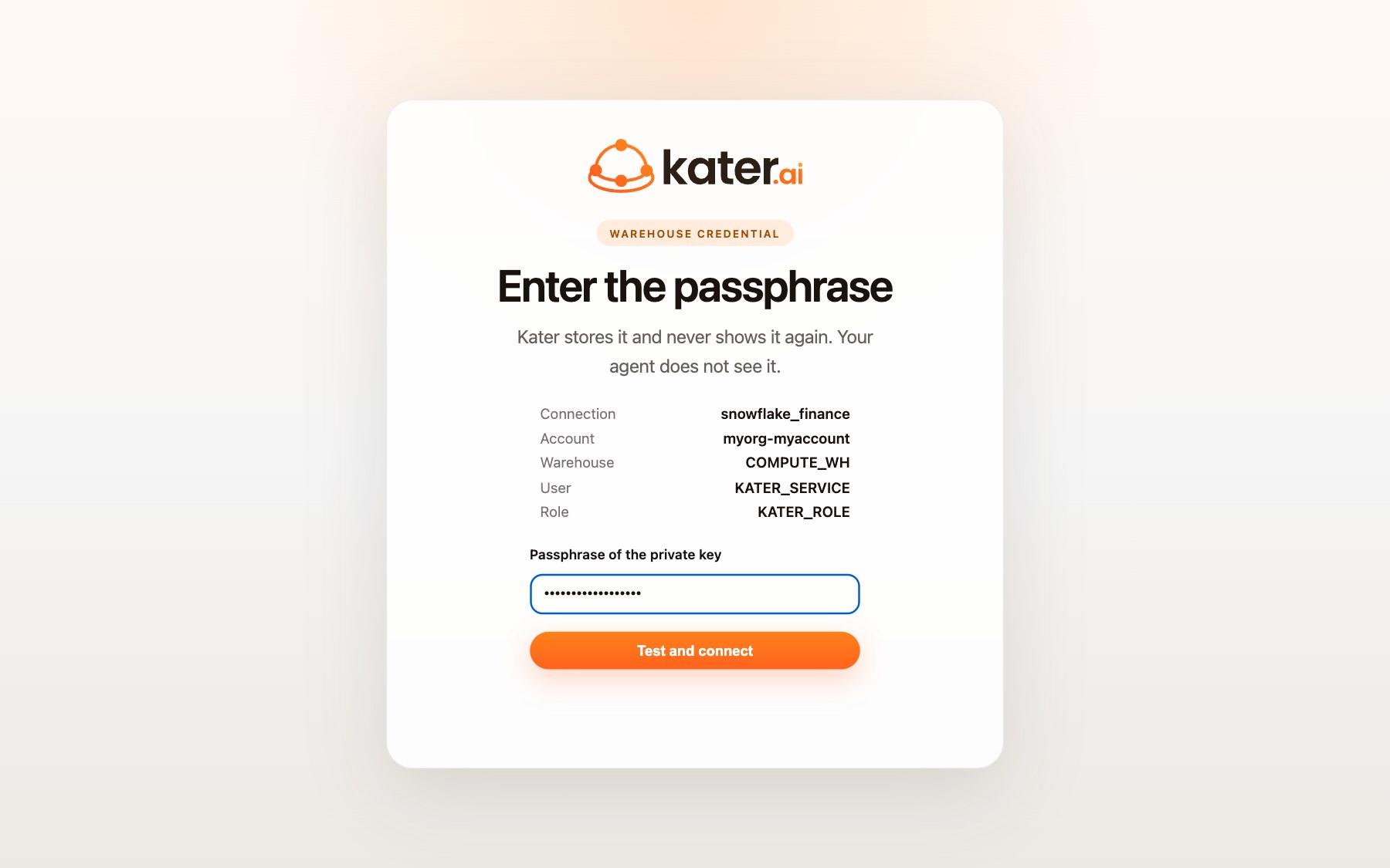The Enter the passphrase page, with the connection, account, warehouse, user and role, a passphrase field and Test and connect