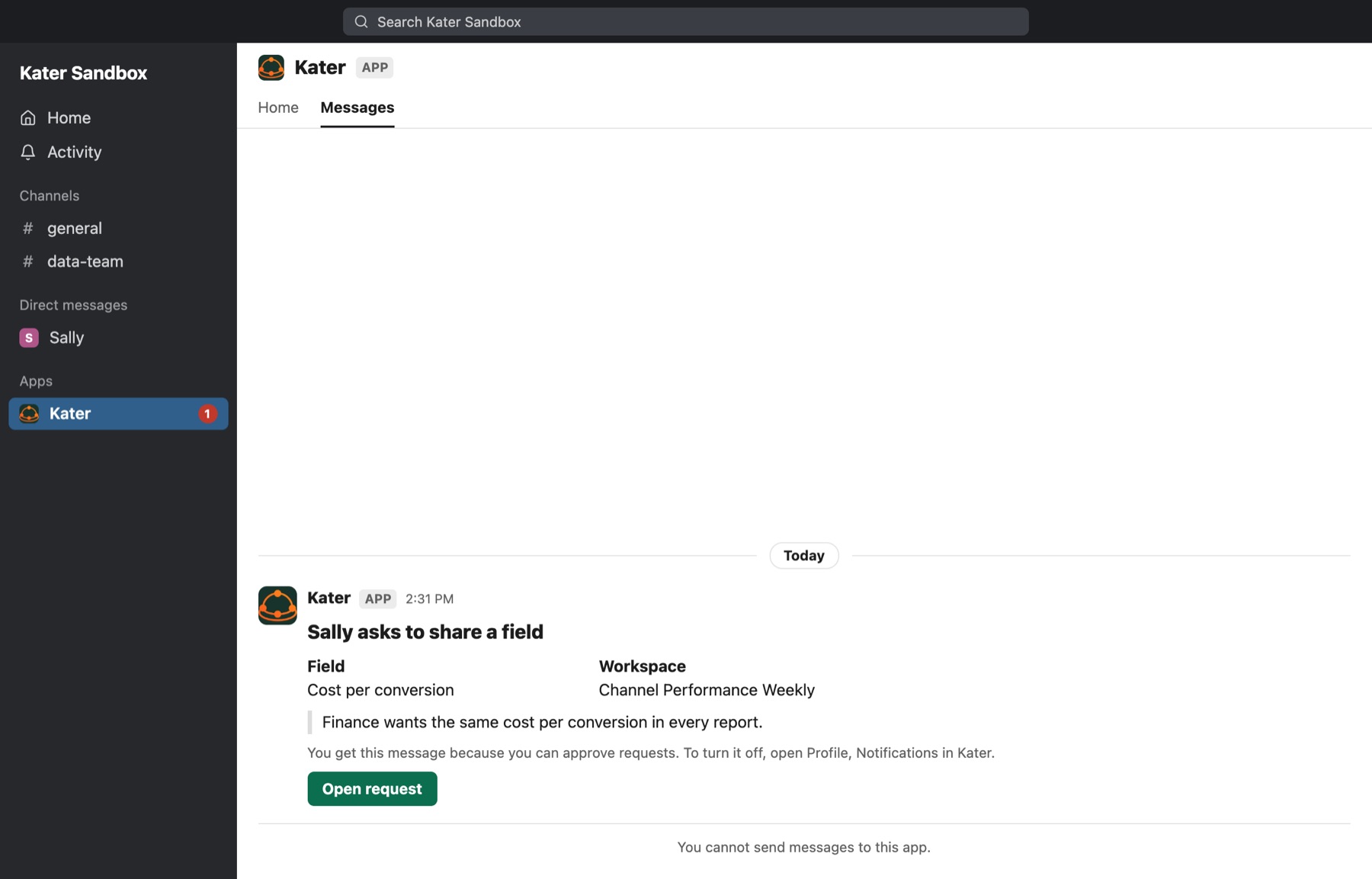 A DM from Kater titled Sally asks to share a field. It shows Field Cost per conversion and Workspace Channel Performance Weekly, her reason Finance wants the same cost per conversion in every report., the line You get this message because you can approve requests. To turn it off, open Profile, Notifications in Kater., and an Open request button.