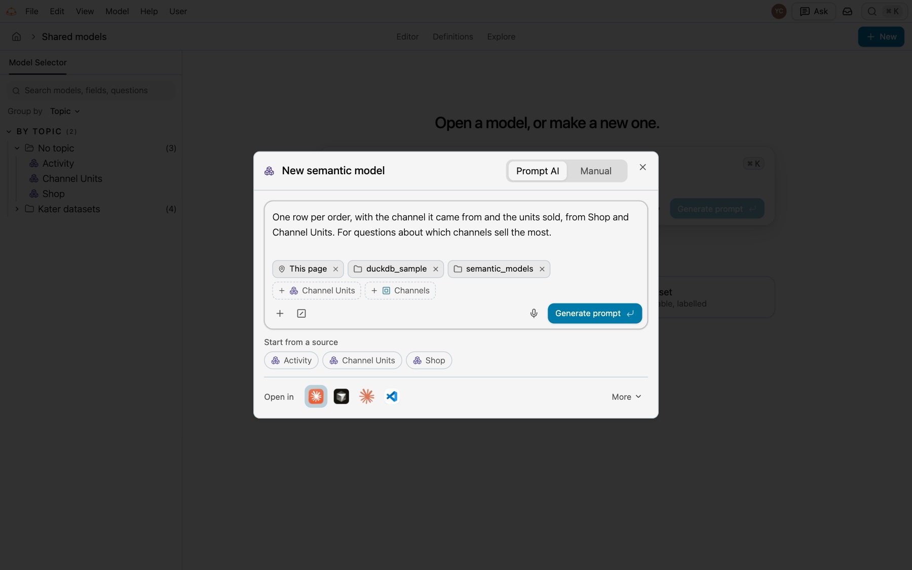 The New semantic model dialog on Prompt AI: a description of the model typed in the composer, This page, duckdb_sample and semantic_models as context, Start from a source with Activity, Channel Units and Shop, Generate prompt and the Open in row