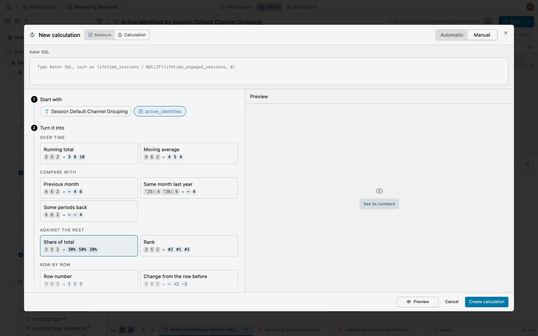 The New calculation dialog on Manual: the Kater SQL box, Start with active_identities, Turn it into with Share of total selected among Running total, Moving average, Previous month, Rank and the others, an empty Preview with See its numbers, and Create calculation